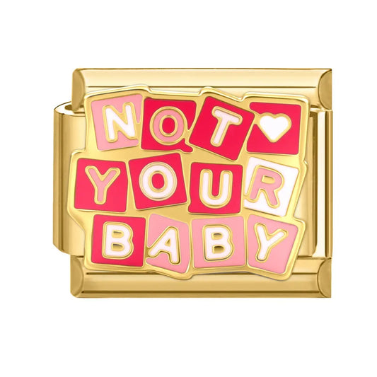 Not Your Baby