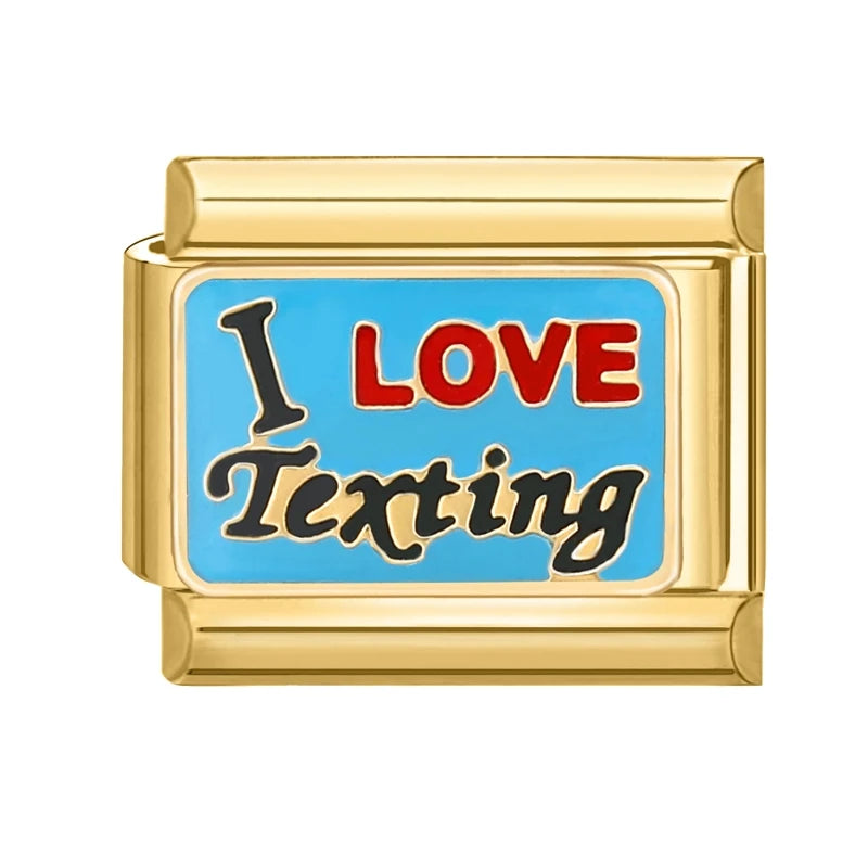 I LOVE Texting